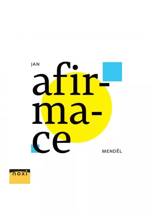 Jan Menděl - Afirmace