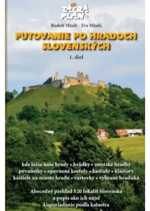 Rudo Mladý, Eva Mladá - Putovanie po hradoch slovenských 1.diel