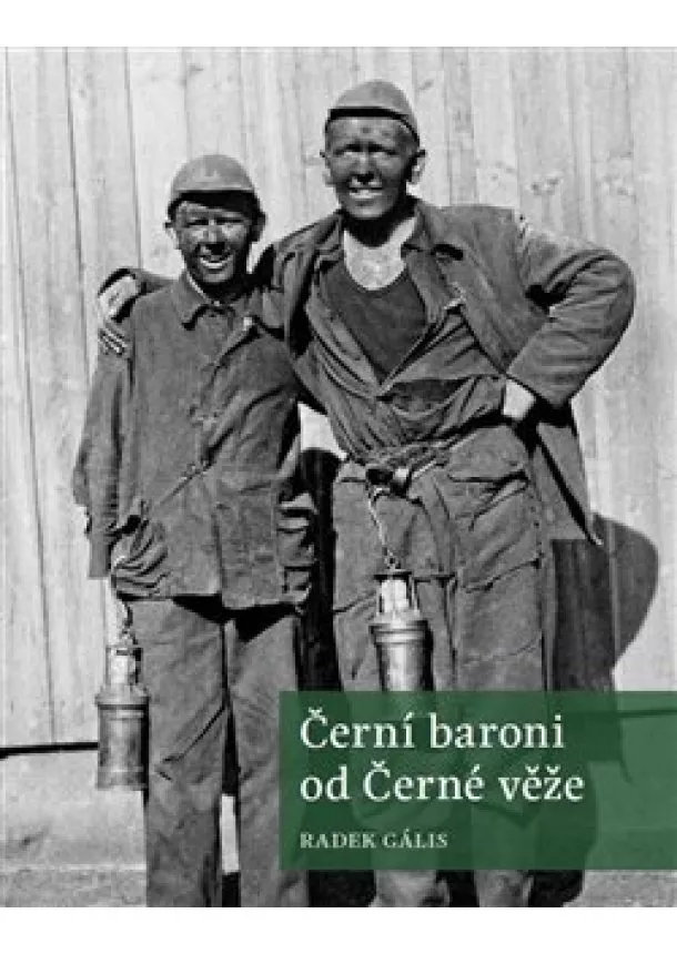 Radek Gális - Černí baroni od Černé věže