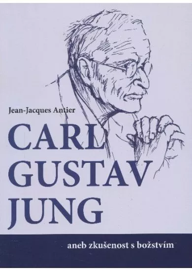 C. G. Jung aneb zkušenost s božstvím