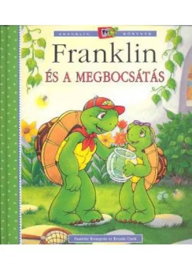 FRANKLIN ÉS A MEGBOCSÁTÁS