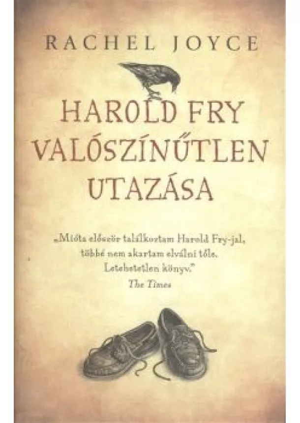 Rachel Joyce - Harold Fry valószínűtlen utazása