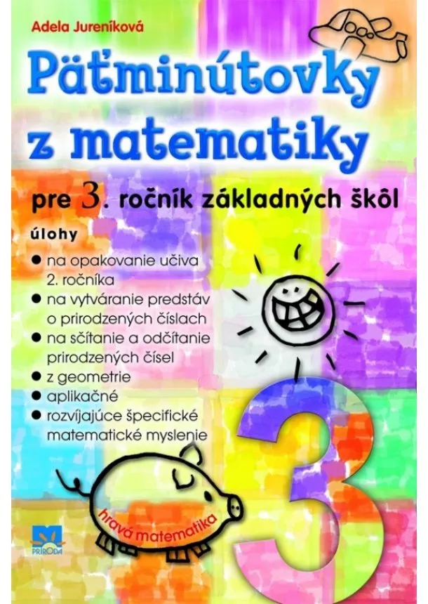 Adela Jureníková  - Päťminútovky z matematiky pre 3. ročník základných škôl - 2.vydanie