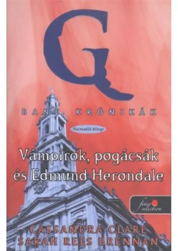 Cassandra Clare - Vámpírok, pogácsák és Edmund Herondale - Bane krónikák 3. /Puha