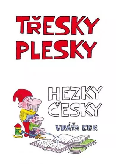 Třesky plesky hezky česky