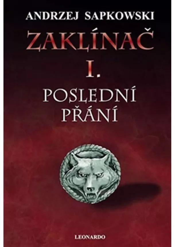 Andrzej Sapkowski - Zaklínač I. - Poslední přání