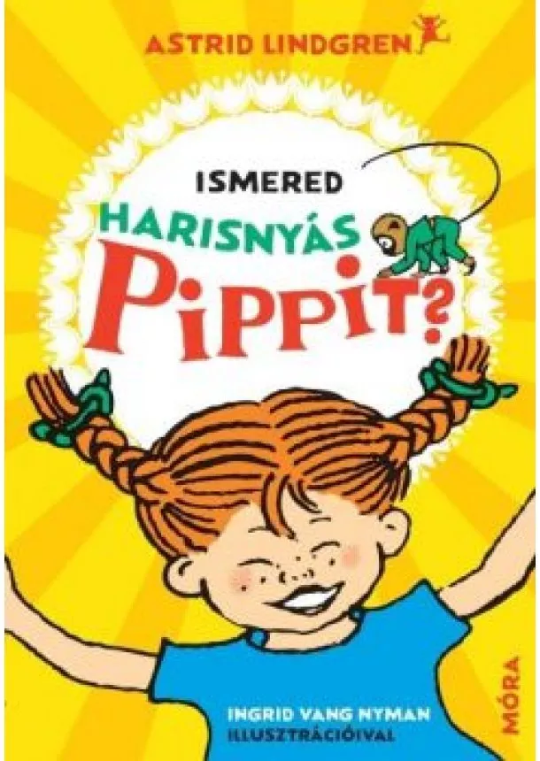 Astrid Lindgren - Ismered Harisnyás Pippit?