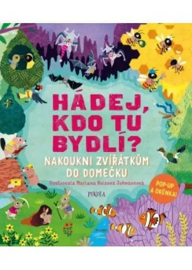 Hádej, kdo tu bydlí?: Nakoukni zvířátkům