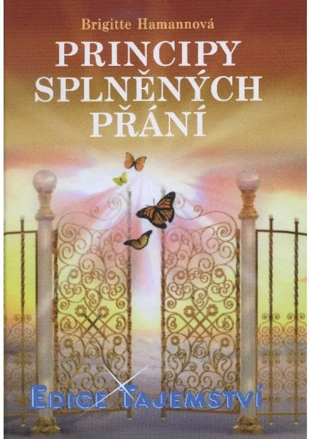 Brigitte Hamann - Principy splněných přání