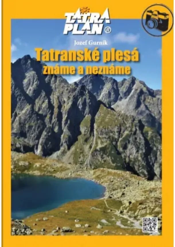 Jozef Gurník - Tatranské plesá - známe a neznáme