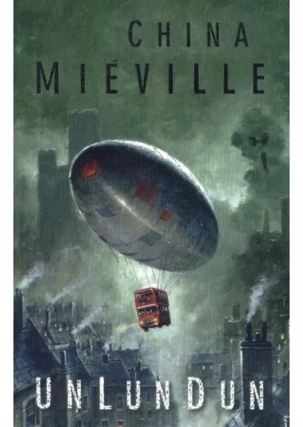 China Miéville - Un Lun Dun - brož