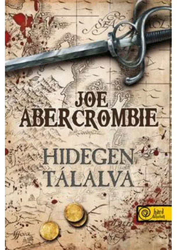 Joe Abercrombie - Hidegen tálalva/Puha