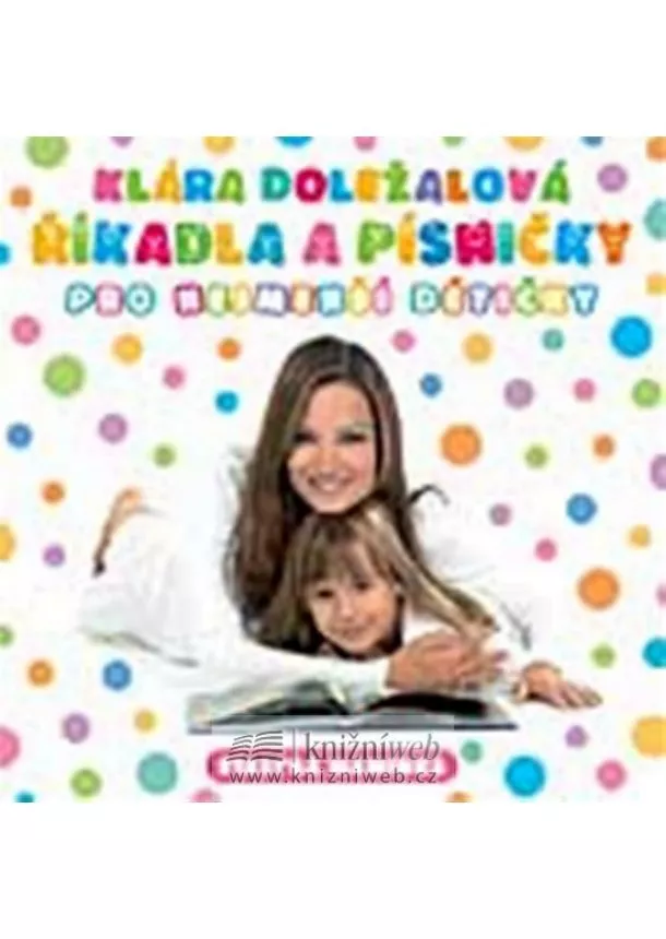 Klára Doležalová - Říkadla a písničky pro nejmenší dětičky - CD