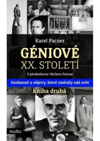 Géniové XX. století Kniha druhá