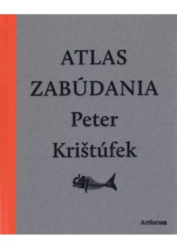 Peter Krištúfek - Atlas zabúdania