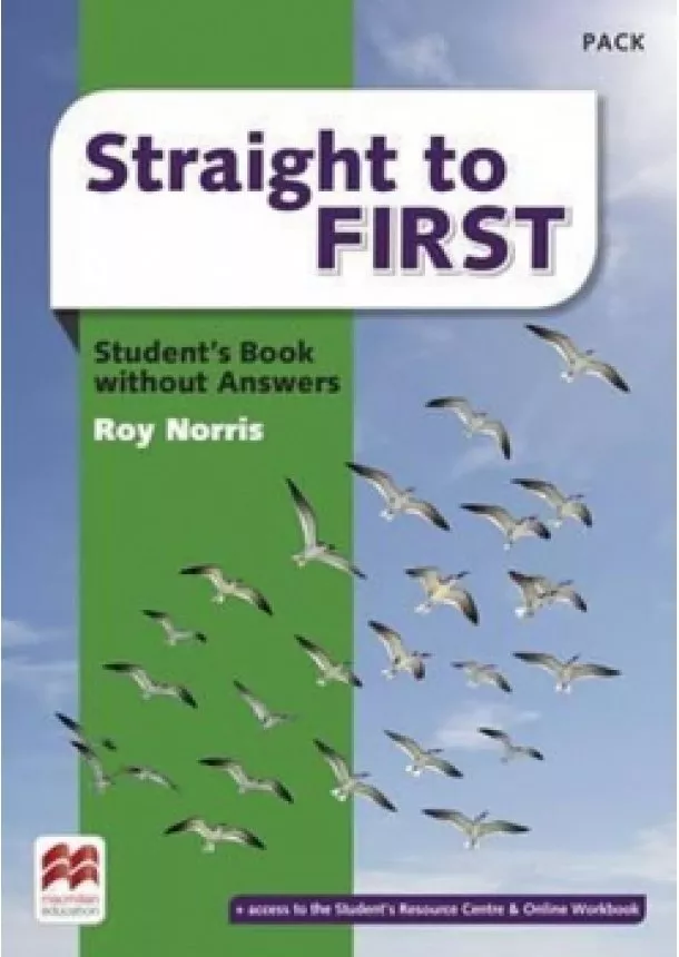 Roy Norris - Straight to First: Student´s Book Pack without Key