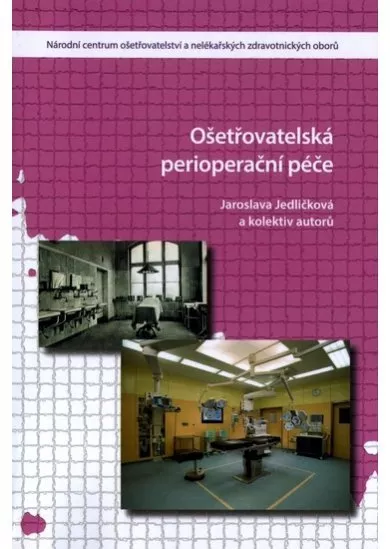 Ošetřovatelská perioperační péče (2.vydání)