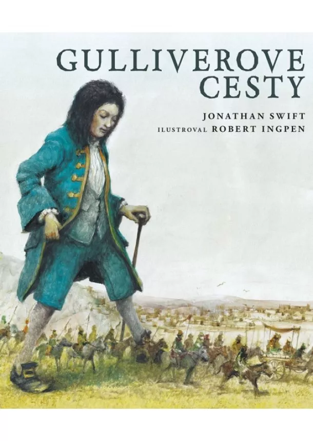 Jonathan Swift - Gulliverove cesty – ilustrované vydanie