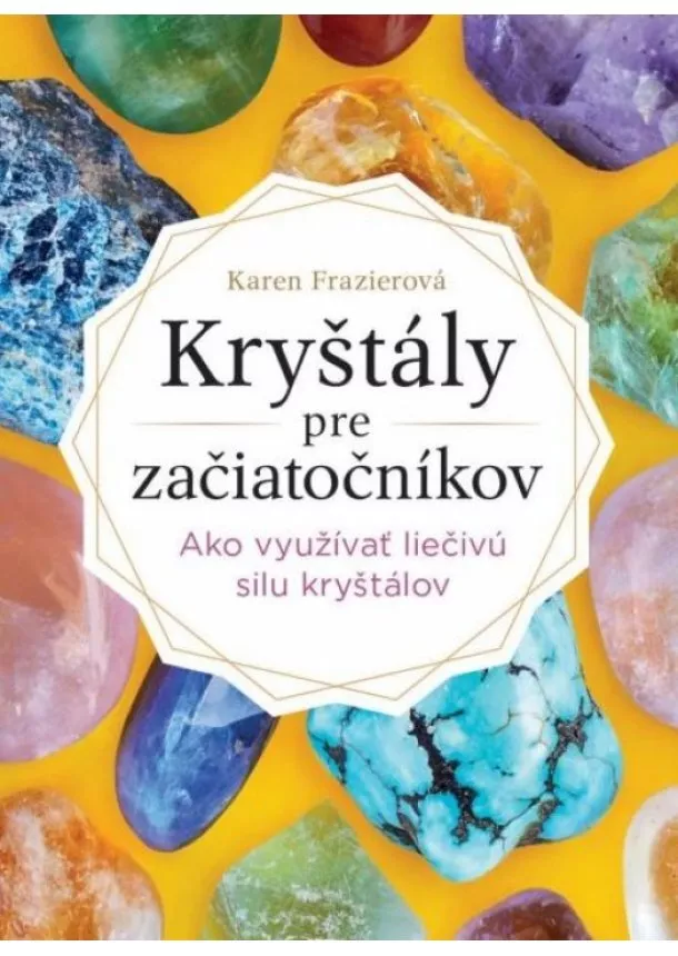 Karen Frazier - Kryštály pre začiatočníkov