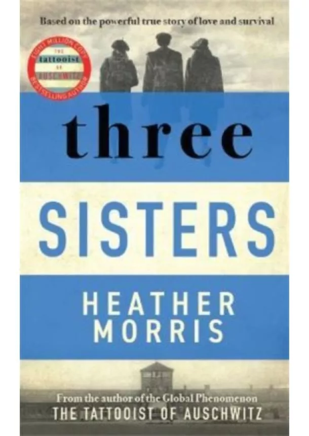 Heather Morris - Three Sisters