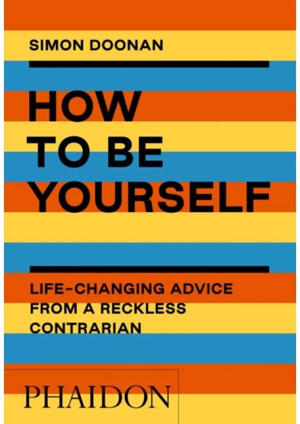 Simon Doonan - How to Be Yourself