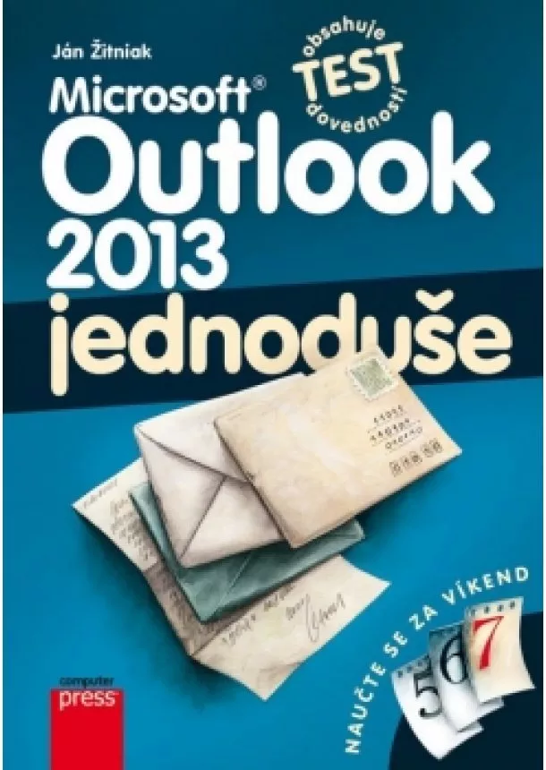 Ján Žitniak - Microsoft Outlook 2013: Jednoduše