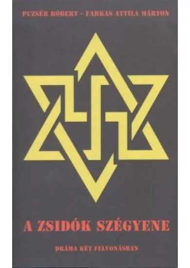 A ZSIDÓK SZÉGYENE