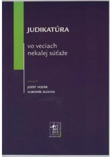 Judikatúra vo veciach nekalej súťaže