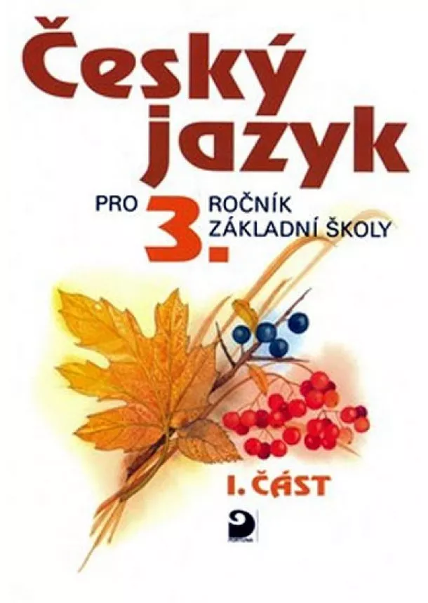 Ludmila Konopková - Český jazyk pro 3. ročník ZŠ - 1. část