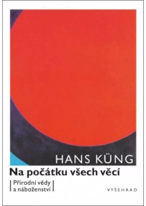 Hans Küng - Na počátku všech věcí