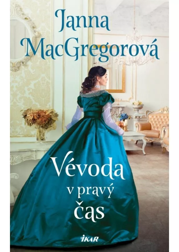 Janna MacGregorová - Vévoda v pravý čas