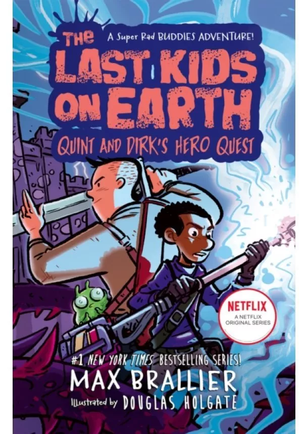 Max Brallier - The Last Kids on Earth: Quint and Dirks Hero Quest