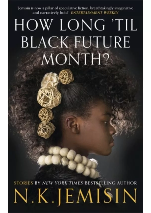 N. K. Jemisin - How Long til Black Future Month