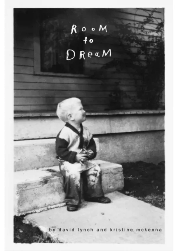 David Lynch, Kristine McKenna - Room to Dream