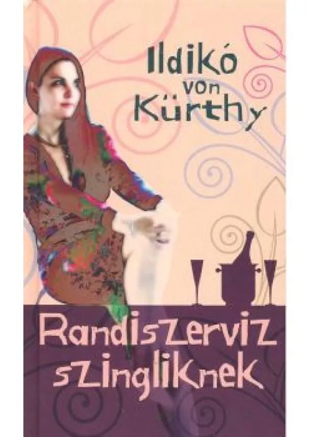 Ildikó Von Kürthy - RANDISZERVÍZ SZINGLIKNEK