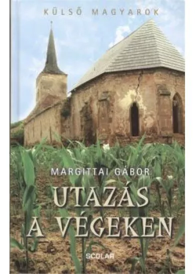 UTAZÁS A VÉGEKEN