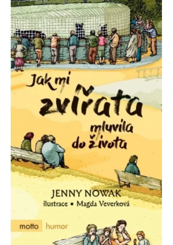 Jenny Nowak - Jak mi zvířata mluvila do života