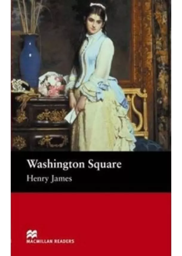 Henry James - Macmillan Readers Beginner: Washington Square