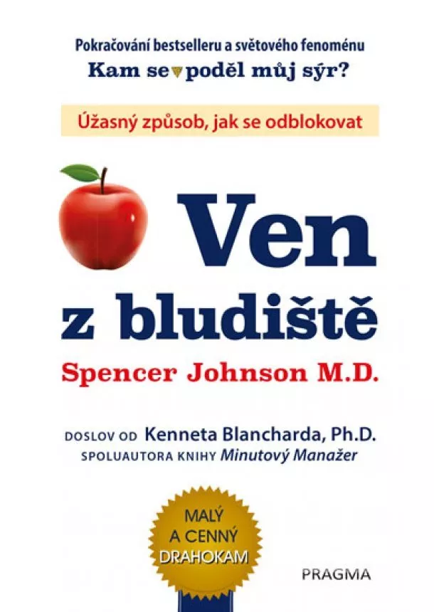 Kenneth Blanchard, Spencer Johnson M.D. - Ven z bludiště