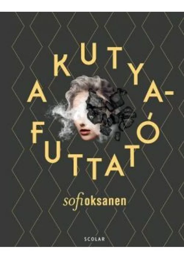 Sofi Oksanen - A kutyafuttató