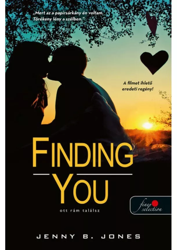 Jenny B. Jones - Finding You - Ott rám találsz