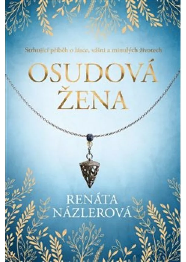 Názlerová Renáta - Osudová žena