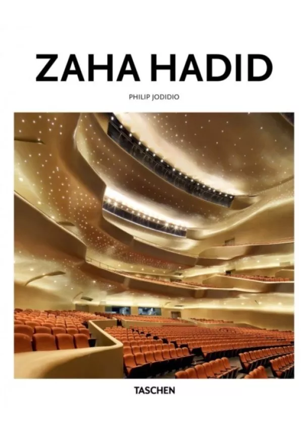 Philip Jodidio - Zaha Hadid