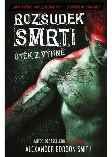 Rozsudek smrti - Útěk z výhně