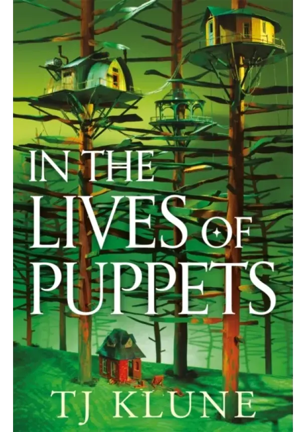 TJ Klune - In the Lives of Puppets