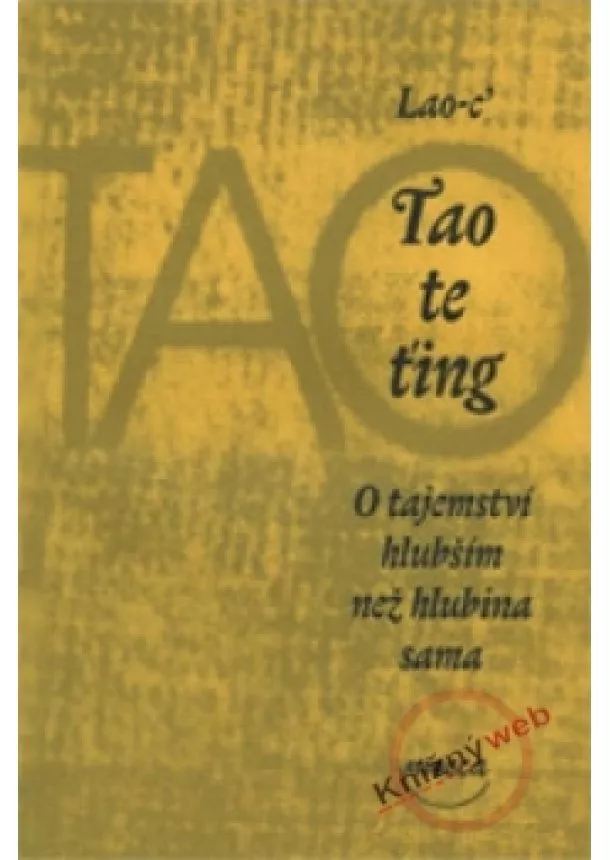 Lao-c´ - Tao te ťing (váz.)