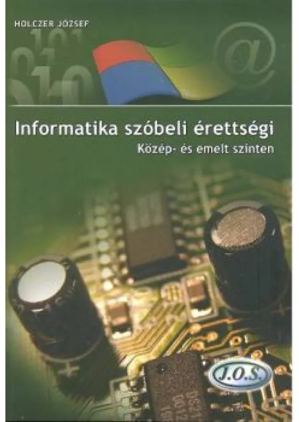 HOLCZER JÓZSEF - INFORMATIKA SZÓBELI ÉRETTSÉGI