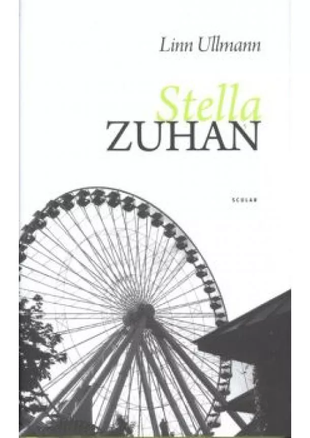 Linn Ullmann - Stella zuhan