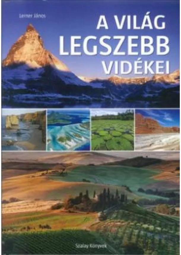 LERNER JÁNOS - A világ legszebb vidékei