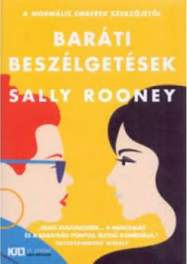 Sally Rooney - Baráti beszélgetések - KULT Könyvek